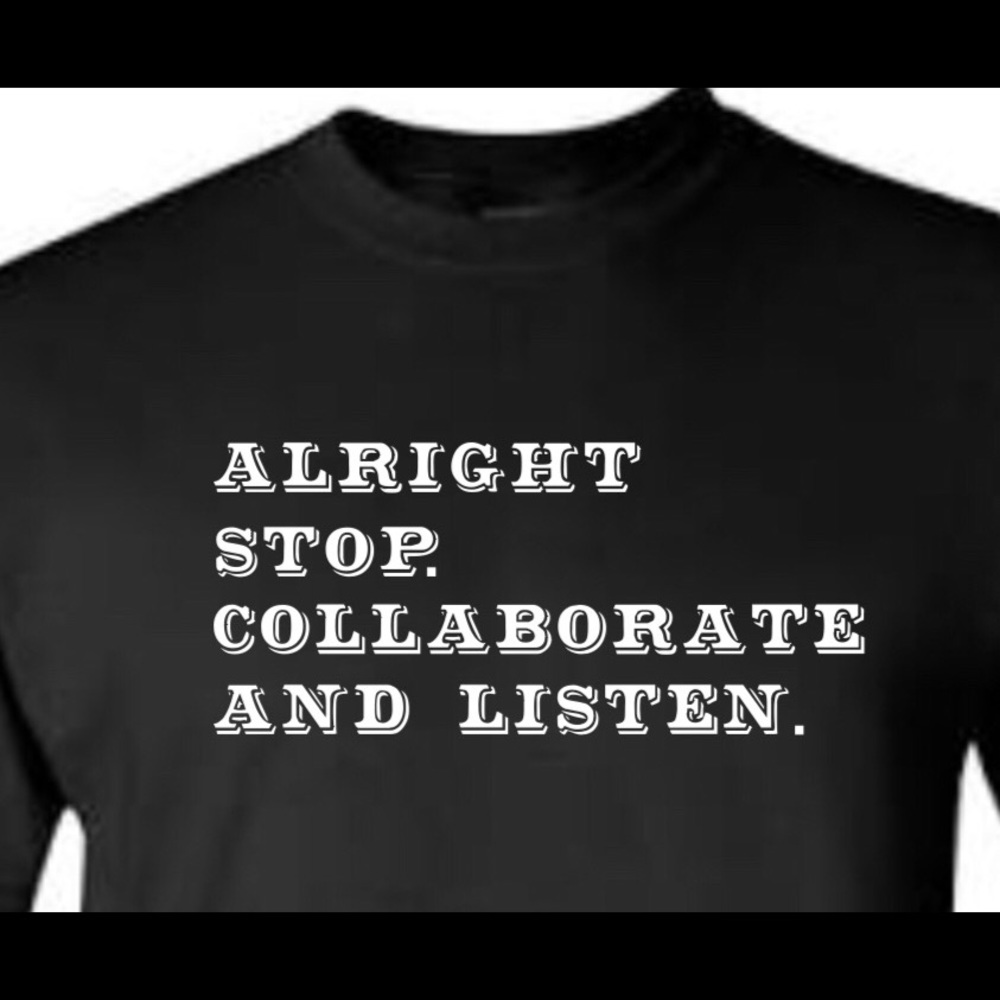 New.   Stop.collaborate and listen t shirt